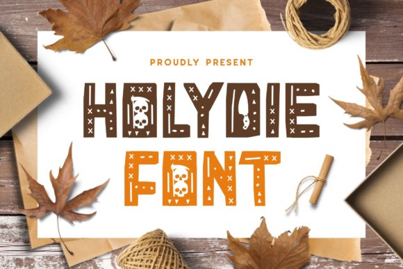 Holydie: The Playful Display Font for Crafters and Makers