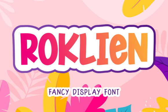 Roklien: A Cheerful Display Font for Bloggers and Designers